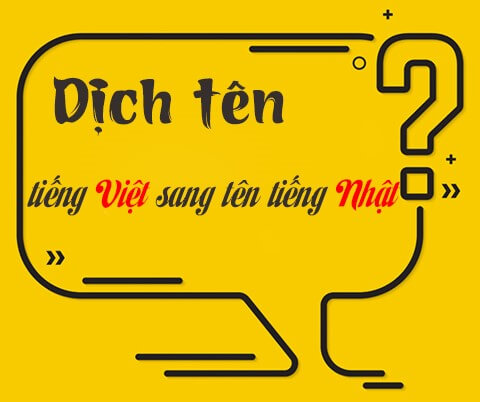 Hướng Dẫn Đổi Tên Tiếng Việt Sang Tiếng Nhật